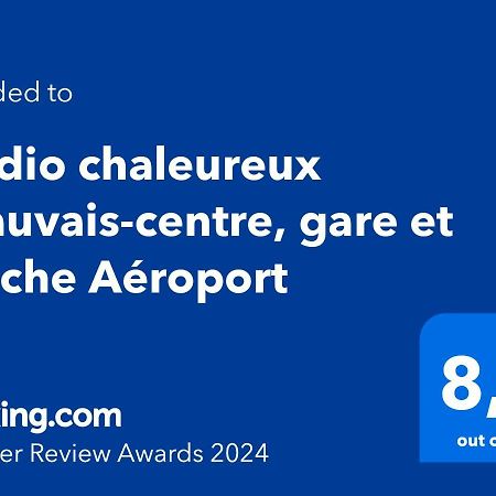 Studio Chaleureux Beauvais-Centre, Gare Et Proche Aeroport Ngoại thất bức ảnh